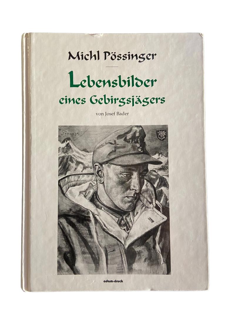 German Reference Book Lebensbilder eines Gebirgsjägers by Michl Possinger